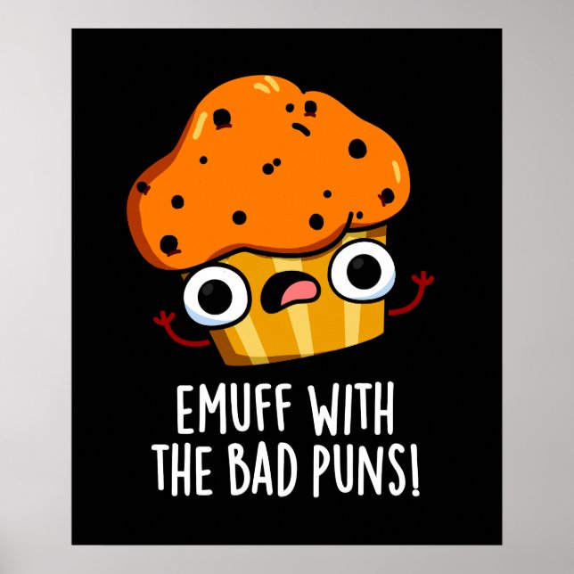 Poster Emuff Avec Les Mauvais Puns Alimentation Muffin Pu (Devant)