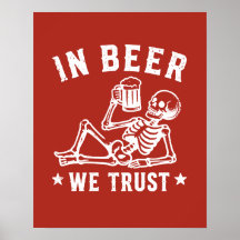 En bière, nous avons confiance squelette rafraîchi