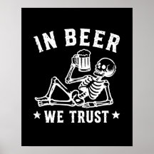 En bière, nous avons confiance squelette rafraîchi