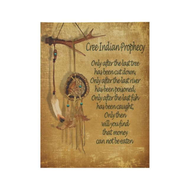Poster En Bois "Prophétie crie" des Indiens d'Amérique (Devant)
