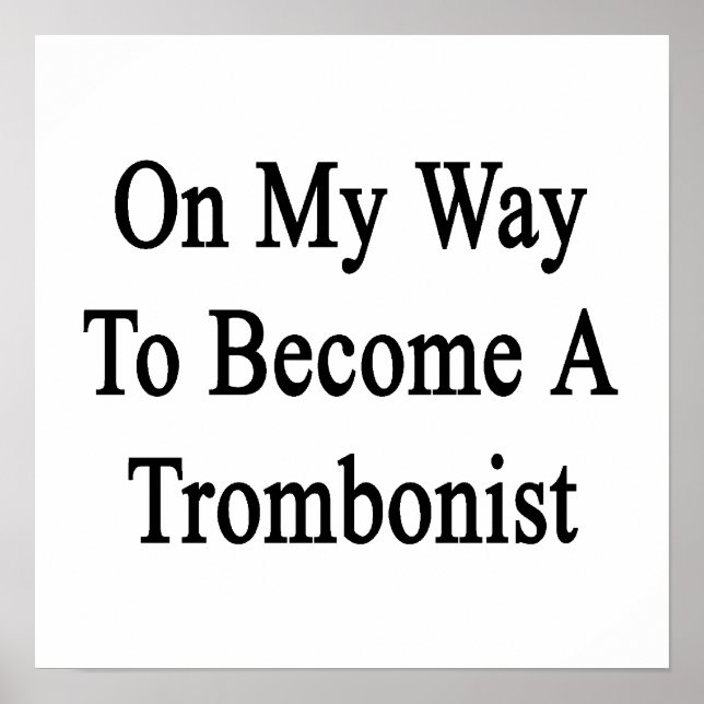 Poster En Chemin Pour Devenir Tromboniste (Devant)