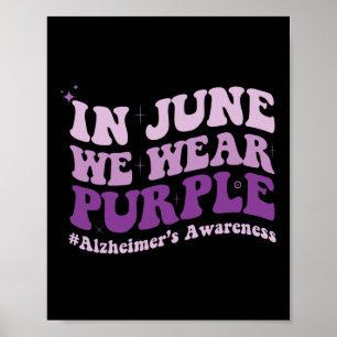 Poster En Juin Nous Portons Violet Alzheimer Mois de sens