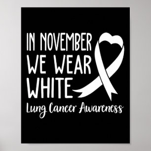 Poster En Novembre Nous Portons Blanche Cancer Du Poumon 