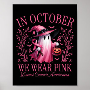 Poster En Octobre Nous Portons Le Fantôme Rose Boo Cancer