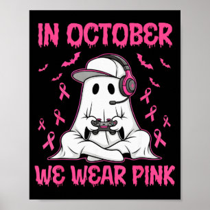 Poster En Octobre Nous Portons Nk Cancer Sein Gaming Ghos