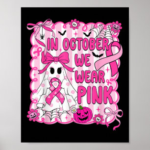 Poster En Octobre, Nous Portons Pink Breast Cancer Sensib