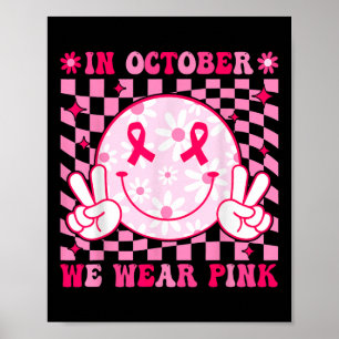 Poster En Octobre Nous Portons Pink Breast Cancer Sensibi