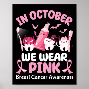 Poster En Octobre Nous Portons Pink Dental Halloween Hall