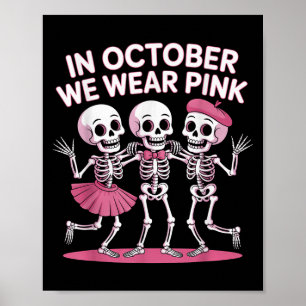 Poster En Octobre Nous Portons Pink Funny Skeleton Hallow