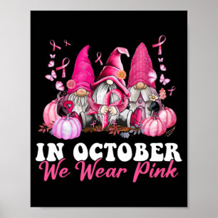 Poster En Octobre Nous Portons Pink Gnome Certifié Cancer