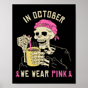 Poster En Octobre Nous Portons Pink Skeleton Halloween Dr