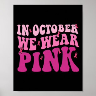 Poster En Octobre Nous Portons Une Chemise Rose Cancer Du