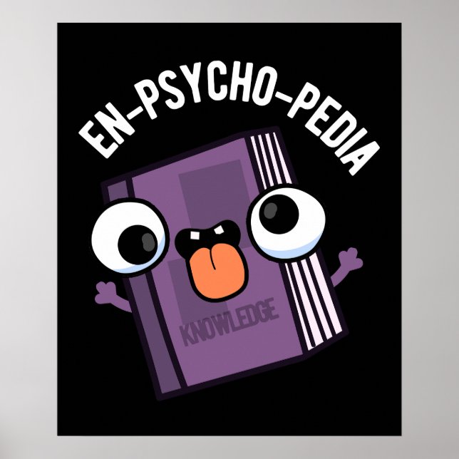 Poster En-psycho-pedia Funny Encyclopedia Pun Dark BG (Devant)