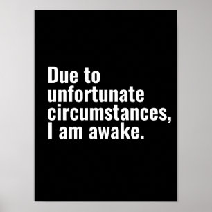 Poster En raison de circonstances malheureuses, je suis u