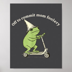 Poster En route pour commettre des bêtises de maman Mème