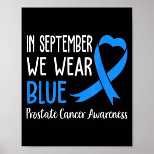Poster En Septembre Nous Portons Bleu Léger Cancer Prosta