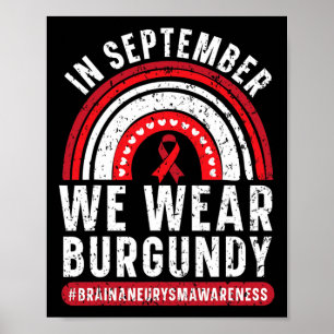 Poster En Septembre Nous Portons Burgundy Cerveau Aneurys