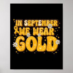 Poster En Septembre, Nous Portons Gold Childhood Cancer F