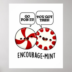 Poster Encouragez la menthe Funny Candy Pun