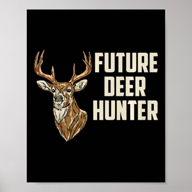 Poster Enfants Futur Deer Hunter Daddy's Hunting Buddy To (Devant)