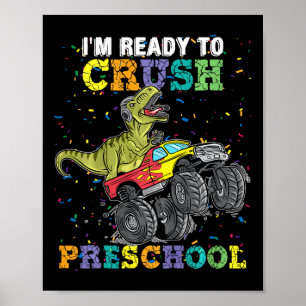 Poster Enfants Je suis prêt à écraser Pré K Monster Truck