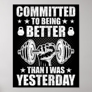 Poster Engagé À Être Meilleur Que Hier Weightlif