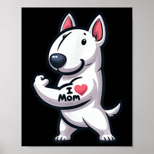 Poster English Bull Terrier I Love Maman Funny Chien Tatt