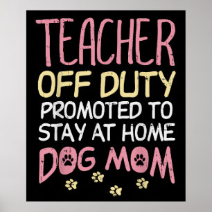 Poster Enseignant hors service promu maman de chien  retr