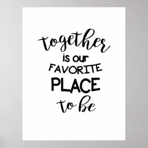 Poster Ensemble est notre lieu préféré pour être