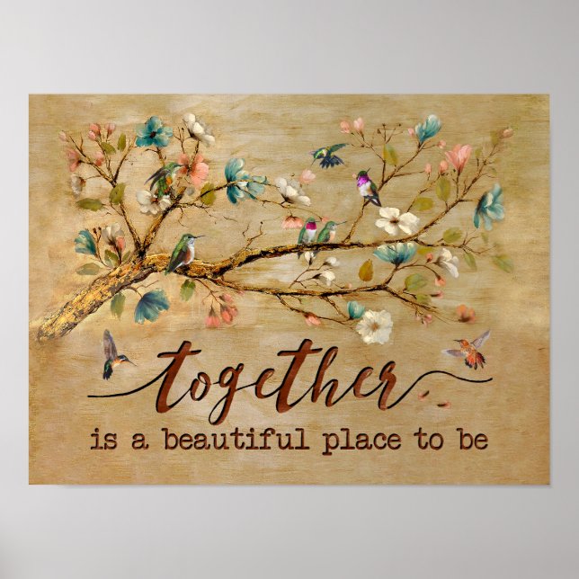 Poster Ensemble Est Un Beau Endroit Pour Être Un Colibri (Devant)