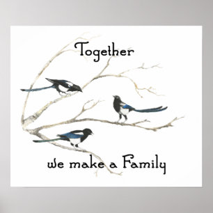 Poster Ensemble nous faisons Famille Magpie Bird Citation