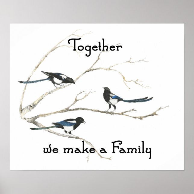 Poster Ensemble nous faisons Famille Magpie Bird Citation (Devant)