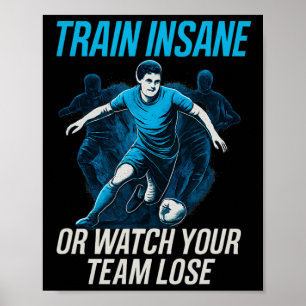Poster Entraînez-vous de manière folle ou regardez votre