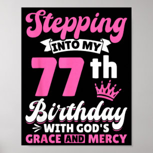Poster Entrer dans mon 77e anniversaire avec la grâce et