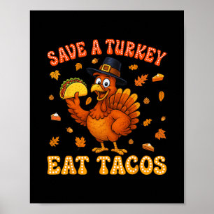Poster Épargnez une dinde mangez des tacos drôle de Thank