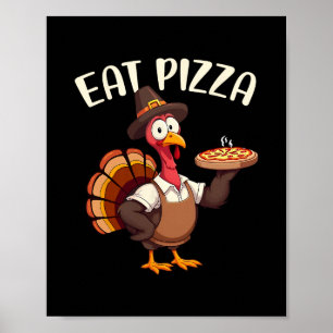 Poster Épargnez une dinde mangez une pizza drôle de Thank