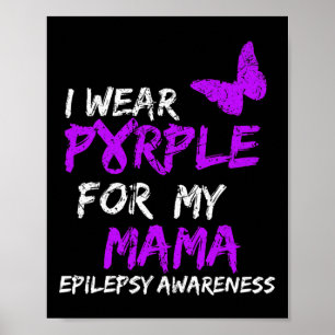 Poster Epilepsie Je Porte Du Violet Pour Mon Ruban Mama