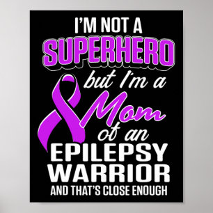 Poster Epilepsy Awareness Maman Héros Epileptique Guerrie