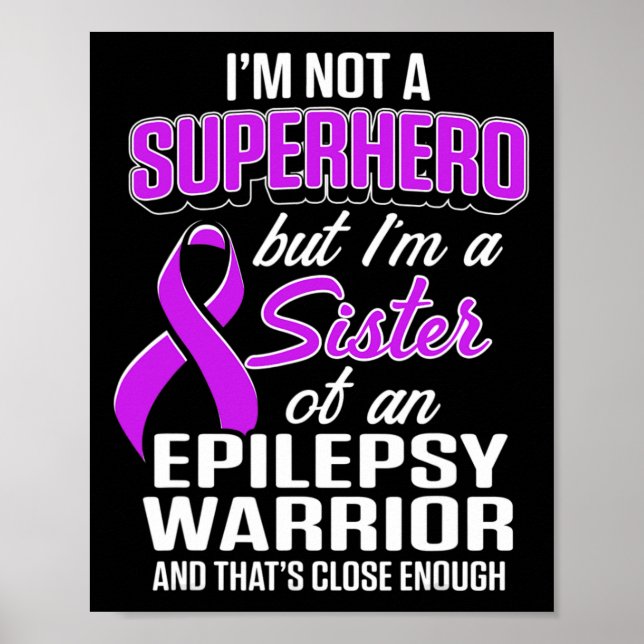 Poster Epilepsy Awareness Sister Hero Epileptic Warrior S (Devant)