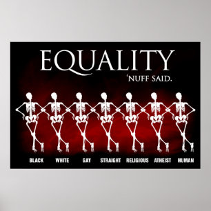 Poster Equality. 'Nuff said.