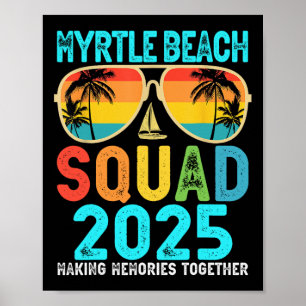 Poster Équipe de Myrtle Beach 2025 Vacances Amis Famille