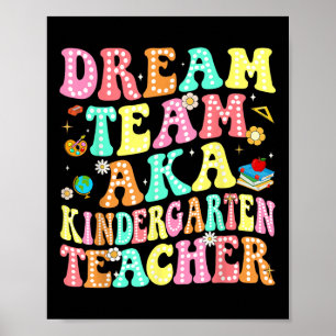 Poster Équipe De Rêve Aka Enseignant De La Maternelle Ret