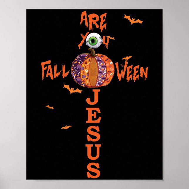 Poster Es-Tu Tombé Quand Jésus Halloween Chrétienne Pompe (Devant)
