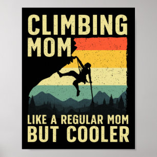 Poster Escalade de rochers cool pour femmes maman grimpeu