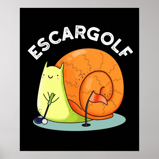 Poster Escar-golf Funny Escargot Snail Pun Dark BG (Devant)