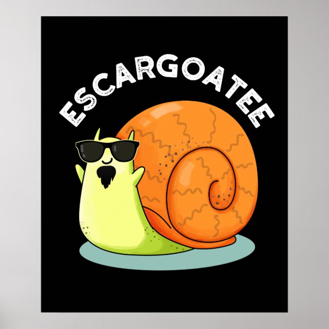Poster Escargoate Funny Snail Escargot Pun Dark BG (Devant)