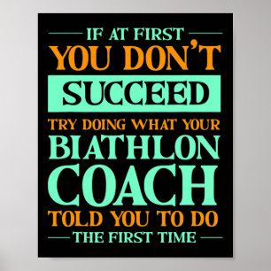 Poster Essayez De Faire Ce Que Votre Coach Biathlon Vous
