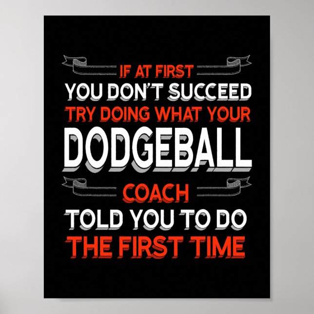 Poster Essayez De Faire Ce Que Votre Entraîneur Dodgeball (Devant)