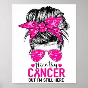 Poster Essayez le cancer Mais je suis toujours là Décerné