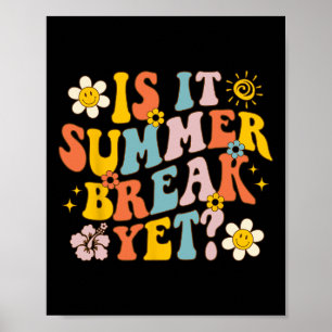 Poster Est-Ce Pause Été Mais Dernière Journée De Professe